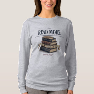 Read More Think Deep Book Lover Long Sleeve T-Shirt