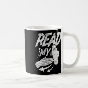 Read My Hand Deaf American Sign Language Distresse Coffee Mug