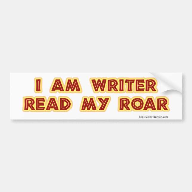 Read My Roar Author Motto Funny  Bumper Sticker (Front)