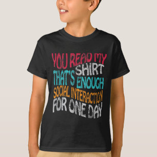 Read My Shirt Thats Enough Graphic Novelty Sarcast