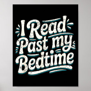 Read past bedtime book lover funny reading quote poster