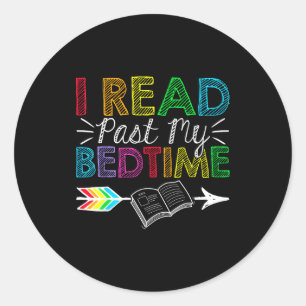 Read past bedtime reading enthusiasts bookish classic round sticker