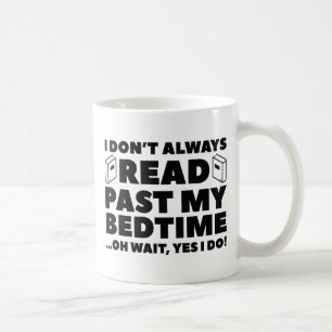 Read Past My Bedtime Coffee Mug