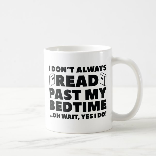 Read Past My Bedtime Coffee Mug (Right)