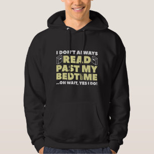 Read Past My Bedtime Hoodie