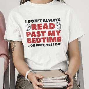Read Past My Bedtime T-Shirt