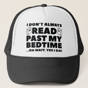 Read Past My Bedtime Trucker Hat