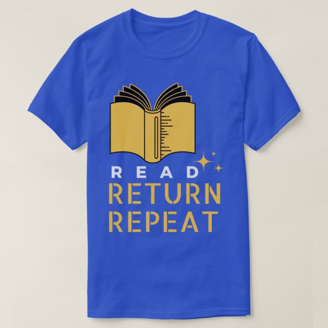Read Return Repeat 2 T-Shirt (Design Front)