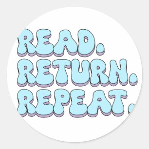 read return repeat classic round sticker