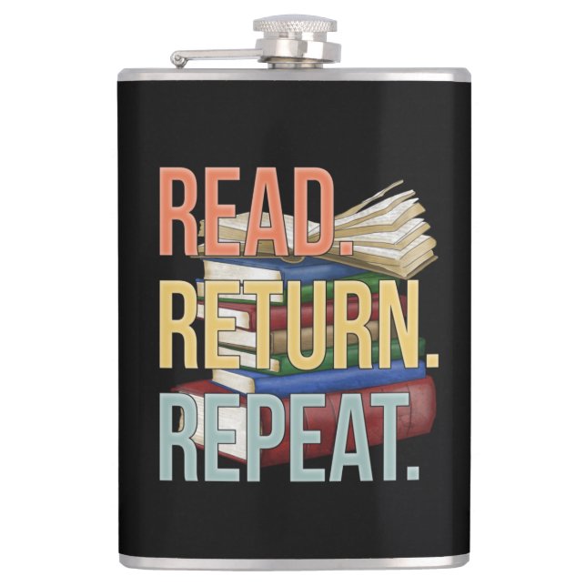 Read Return Repeat Funny Librarian Book Reading Hip Flask (Front)