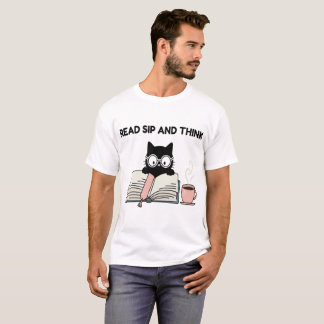Read Sip And Think Cute Cat Reading Book & Coffee T-Shirt