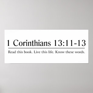 Read the Bible 1 Corinthians 13:11-13 Poster