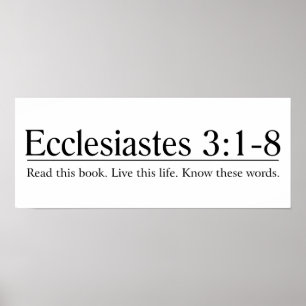 Read the Bible Ecclesiastes 3:1-8 Poster