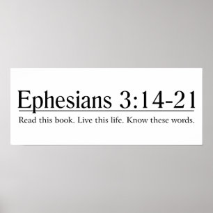 Read the Bible Ephesians 3:14-21 Poster