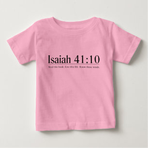 Read the Bible Isaiah 41:10 Baby T-Shirt