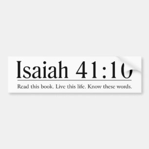 Read the Bible Isaiah 41:10 Bumper Sticker
