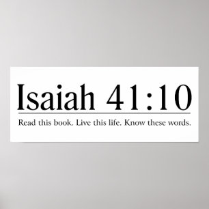 Read the Bible Isaiah 41:10 Poster