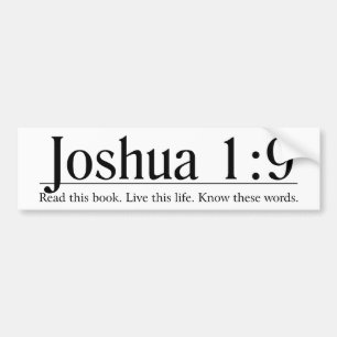 Read the Bible Joshua 1:9 Bumper Sticker