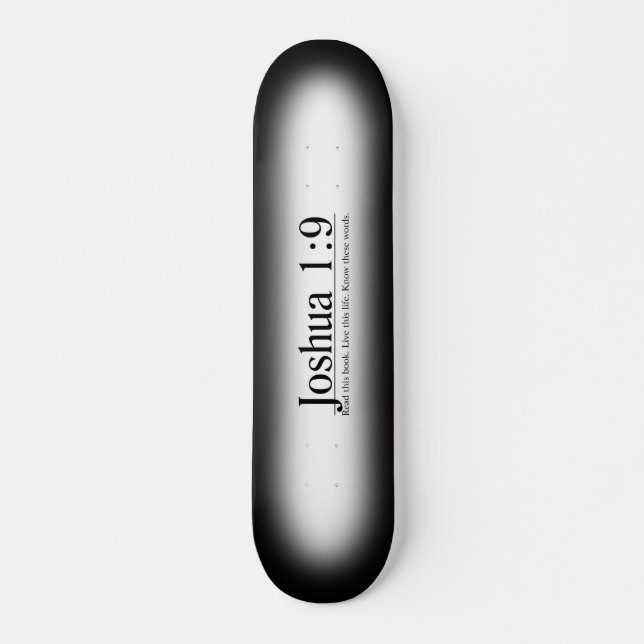 Read the Bible Joshua 1:9 Skateboard (Front)