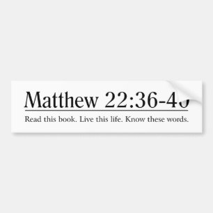 Read the Bible Matthew 22:36-40 Bumper Sticker