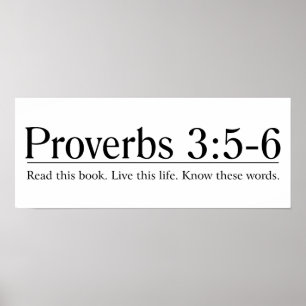 Read the Bible Proverbs 3:5-6 Poster