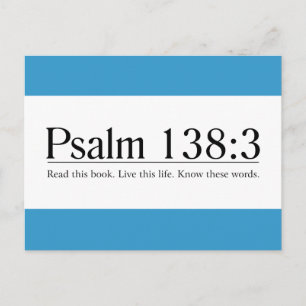 Read the Bible Psalm 138:3 Postcard