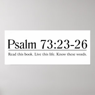 Read the Bible Psalm 73:23-26 Poster