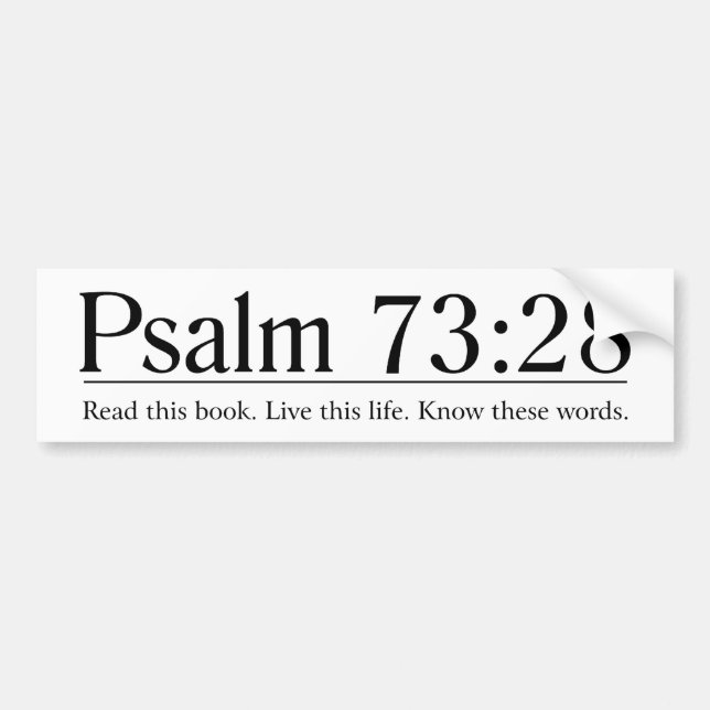 Read the Bible Psalm 73:28 Bumper Sticker (Front)