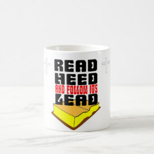 Read the holy bible and follow its lead coffee mug