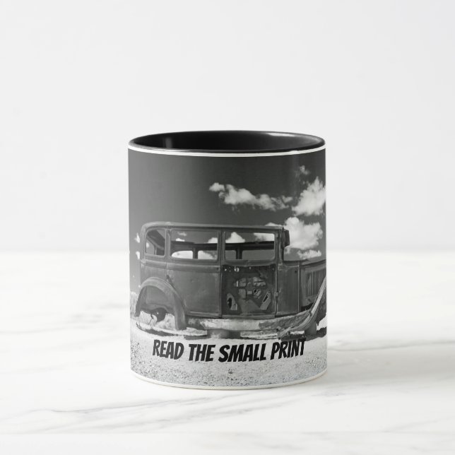 Read the Small Print Rusty Old Car Coffee Mug (Center)