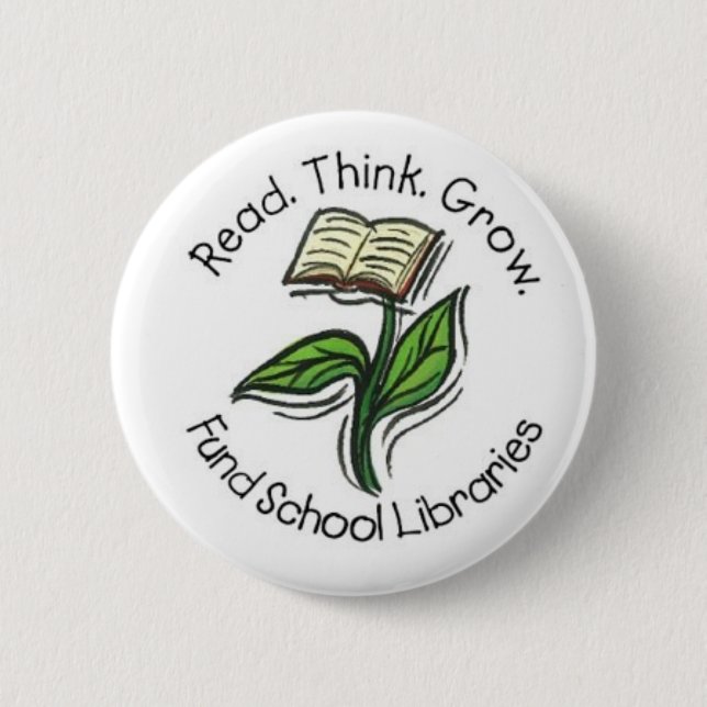 Read Think Grow - Fund School Libraries (Wallace) 6 Cm Round Badge (Front)