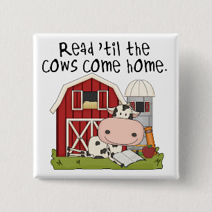 Read 'til The Cows Come Home 15 Cm Square Badge