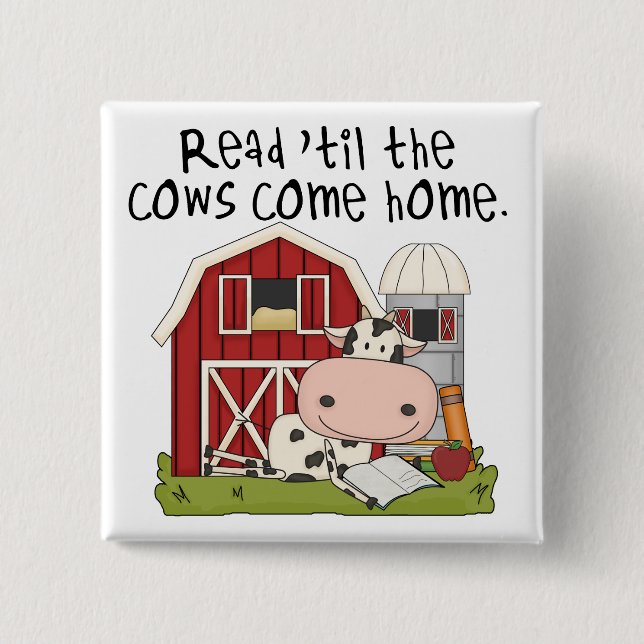 Read 'til The Cows Come Home 15 Cm Square Badge (Front)