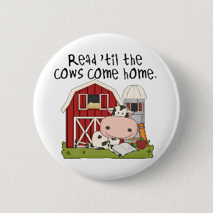 Read 'til The Cows Come Home 6 Cm Round Badge