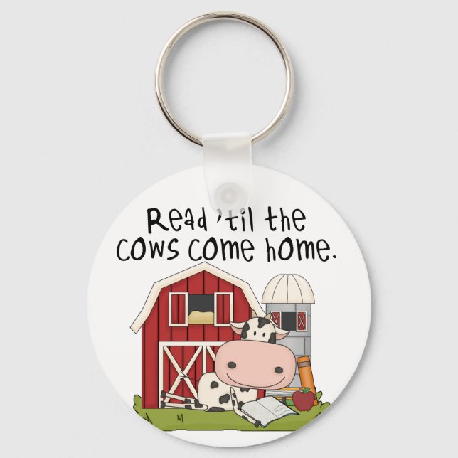 Read 'til The Cows Come Home Key Ring (Front)