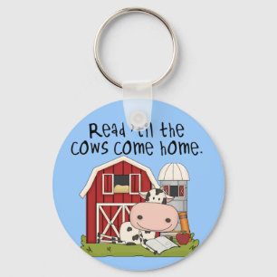 Read 'til The Cows Come Home Key Ring