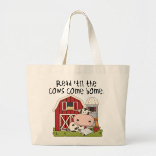 Read 'til The Cows Come Home Large Tote Bag