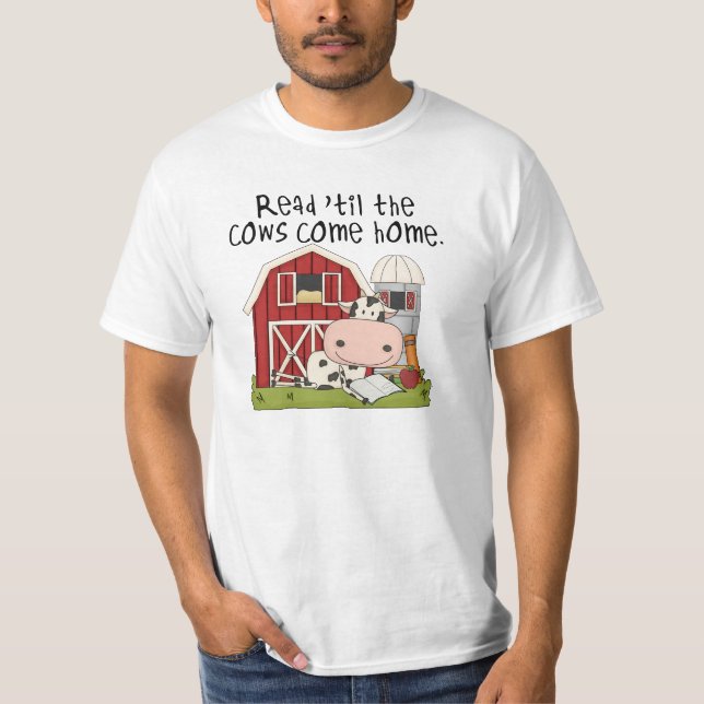 Read 'til The Cows Come Home T-Shirt (Front)