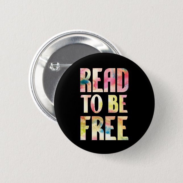 Read to be Free Saying Colour on Black 6 Cm Round Badge (Front & Back)