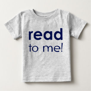 Read To Me Baby T-Shirt