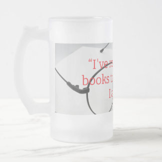 read too many books frosted glass beer mug