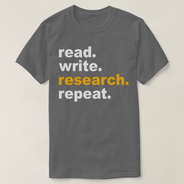 Read Write Research Repeat T-Shirt (Design Front)