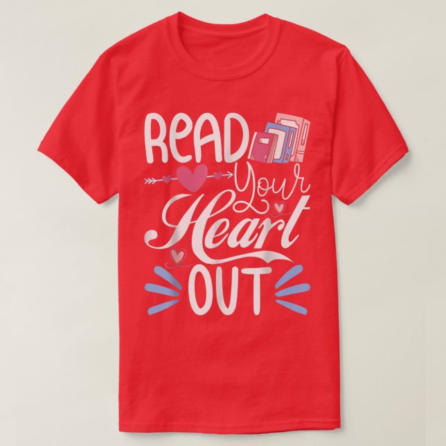 Read Your Heart Out Book Lover Reading Teacher Boo T-Shirt (Design Front)