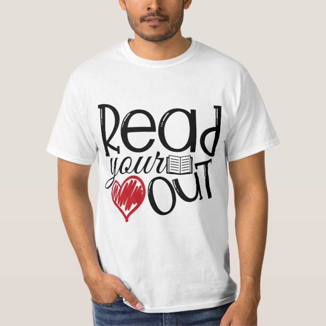 Read Your Heart Out Book Lovers - Reading or Engli T-Shirt (Front)