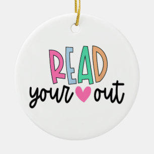 Read Your Heart Out Cute for Teacher Women Love Re Ceramic Tree Decoration