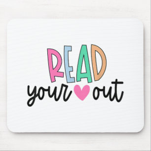 Read Your Heart Out Cute for Teacher Women Love Re Mouse Mat