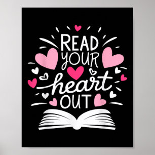 Read Your Heart Out Cute For Teacher Women Love Re Poster