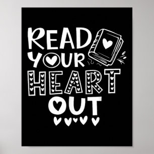 Read Your Heart Out Cute For Teacher Women Love Re Poster