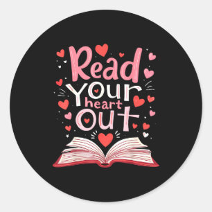 Read Your Heart Out Teacher Valentines Day Reading Classic Round Sticker