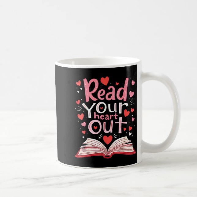 Read Your Heart Out Teacher Valentines Day Reading Coffee Mug (Right)